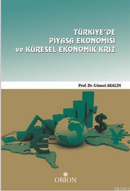 Türkiye'de Piyasa Ekonomisi ve Küresel Ekonomik Kriz