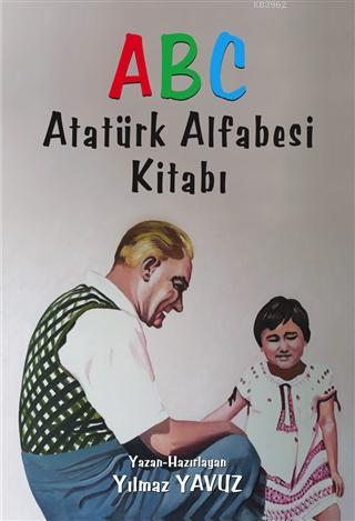 Atatürk Alfabesi Kitabı ABC