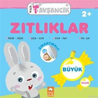  Küçük Tavşancık Zıtlıklar | Küçük Tavşancık Zıtlıklar | Rasa Dmuchovskiene | İdil Ademir | Demet Çaltepe | Esranur Gelbal | Eksik Parça Yayınları | 9786257124294 