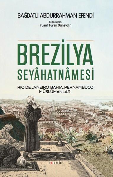 Brezilya Seyahatnamesi; Rio De Janeiro, Bahia, Pernambuco, Müslümanları