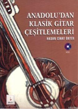 Anadolu'dan Klasik Gitar Çeşitlemeleri