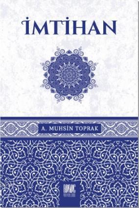  İmtihan | A Muhsin Toprak | Buruc Yayınları | 9786050684605 | 