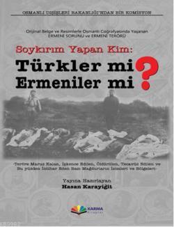 Soykırım Yapan Kim Türkler mi Ermeniler mi?