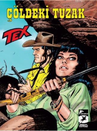 Tex Yeni 40, Çöldeki Tuzak / Wolfman