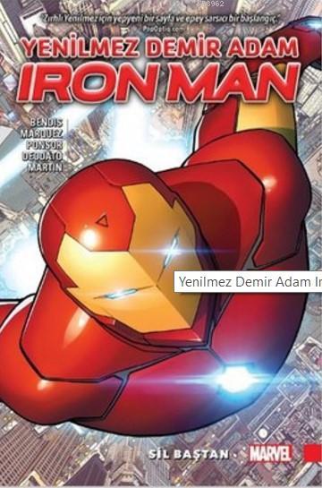 Ironman - Yenilmez Demir Adam: Cilt 1: Sil Baştan