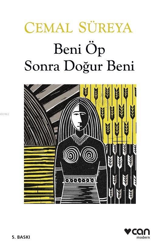  Beni Öp Sonra Doğur Beni | Cemal Sureya | Can Yayınları | 9789750745805 | 