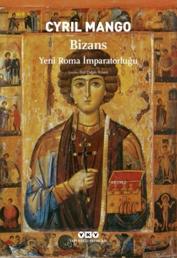Bizans; Yeni Roma İmparatorluğu