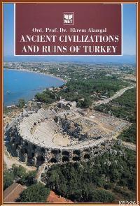 Ancient Civilizations And Ruins of Turkey; (anadolu Uygarlıkları)