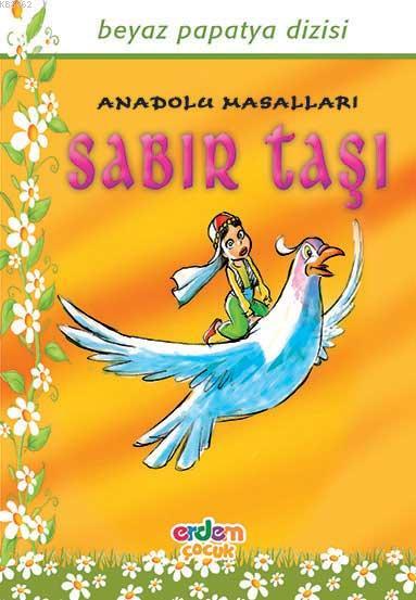 Sabır Taşı; Papatya Dizisi 24