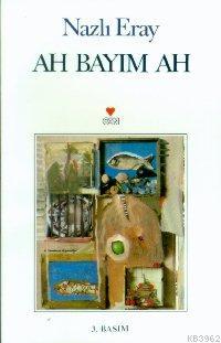 Ah Bayım Ah