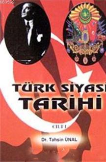 Türk Siyasi Tarihi (Cilt- 1)
