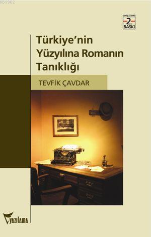 Türkiye'nin Yüzyılına Romanın Tanıklığı