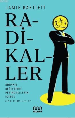  Radikaller | Radikaller | Jamie Bartlett | Esengül Ayyıldız | Mundi | 9786050671315 