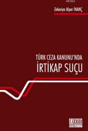 Türk Ceza Hukuku'nda İrtikap Suçu