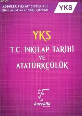 Karekök Yayınları TYT AYT T.C. İnkılap Tarihi ve Atatürkçülük Konu Anlatımlı Soru Bankası MPS Karekök 