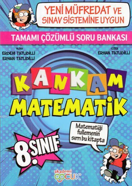 Kankam Matematik 8. Sınıf Tamamı Çözümlü Soru Bankası Yeni Müfredat ve Sınav Sistemine Uygun