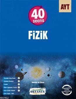  Ayt 40 Seans Fizik | Okyanus Yayıncılık | 9786257108515 | 