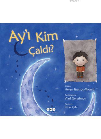  Ayı Kim Çaldı | Helen Stratton Would | Vlad Gerasimov | Derya Çebi | Yapı Kredi Yayınları ( YKY ) | 9789750821615 | 