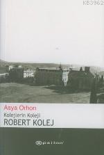 Robert Kolej; Kolejlerin Koleji