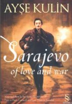 Sarajevo; Of love and war