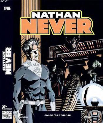 Nathan Never - 15, Babilin Esrarı - Gelecek Vizyonu - Günah Şehri