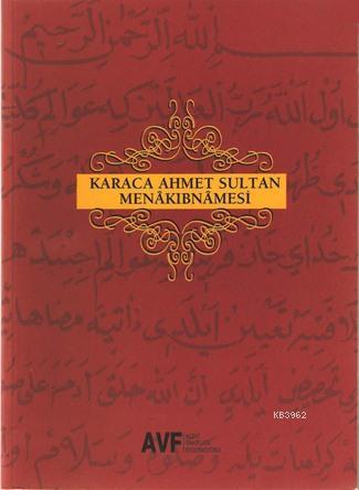 Karaca Ahmet Sultan Menâkıbnâmesi