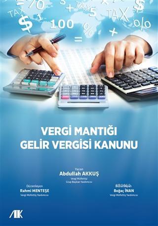 Vergi Mantığı; Gelir Vergisi Kanunu