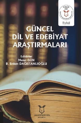 Güncel Dil ve Edebiyat Araştırmaları