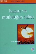 Başarı ve Mutluluğun Sırları