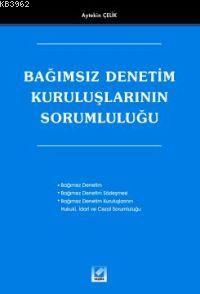 Bağımsız Denetim Kuruluşlarının Sorumluluğu