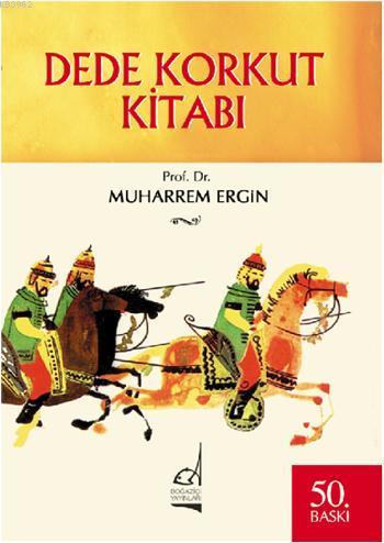  Dede Korkut Kitabı | Muharrem Ergin | Boğaziçi Yayınları | 9789754510225 | 