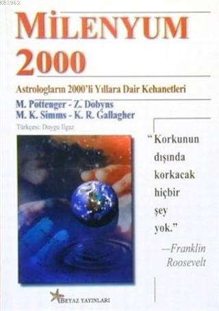 Milenyum 2000 Astrologların 2000'li Yıllara Dair Kehanetleri