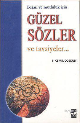 Başarı ve Mutluluk İçin Güzel Sözler ve Tavsiyeler