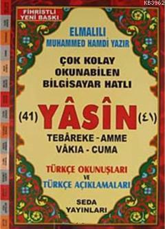 41 Yasin Tebareke Amme Vakıa-Cuma ve Türkçe Okunuşları ve Türkçe Açıklamaları (Rahle Boy Kod:113)