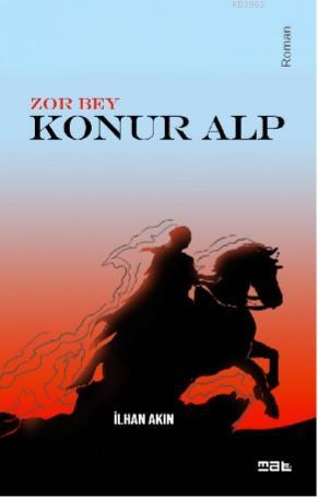 Zor Bey & Konur Alp