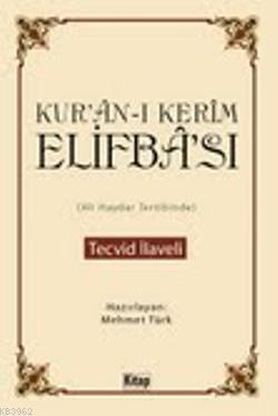  Kurânı Kerîm Elifbâsı Tecvid İlaveli | Mehmet Türk | Kitap Dünyası | 9786053510635 | 