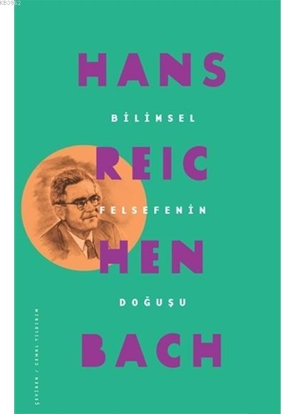 Bilimsel Felsefenin Doğuşu Hans Reichenbach