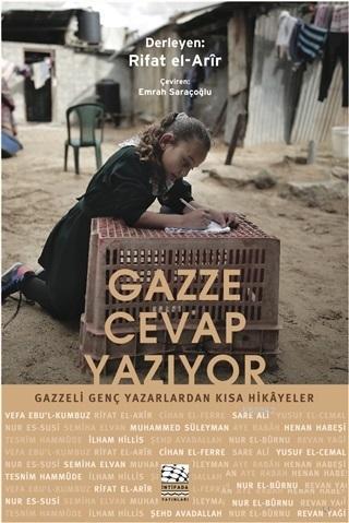Gazze Cevap Yazıyor; Gazzeli Genç Yazarlardan Kısa Hikayeler