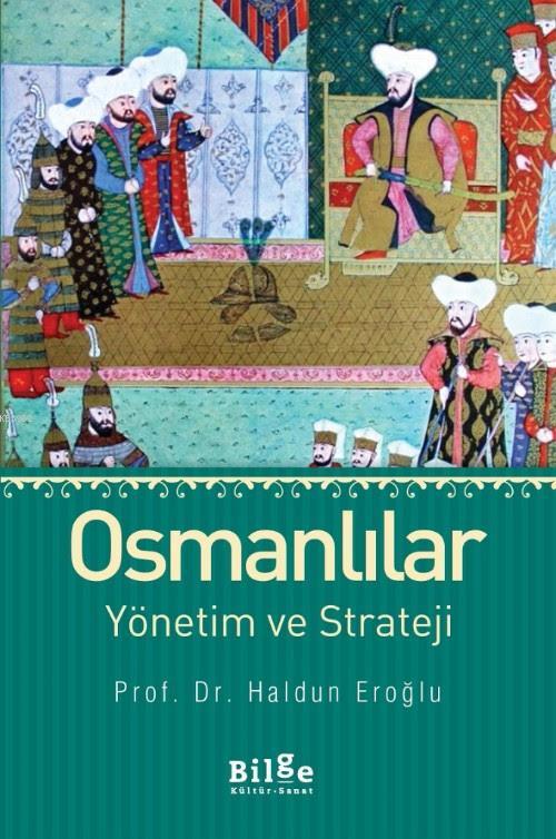 Osmanlılar - Yönetim ve Strateji