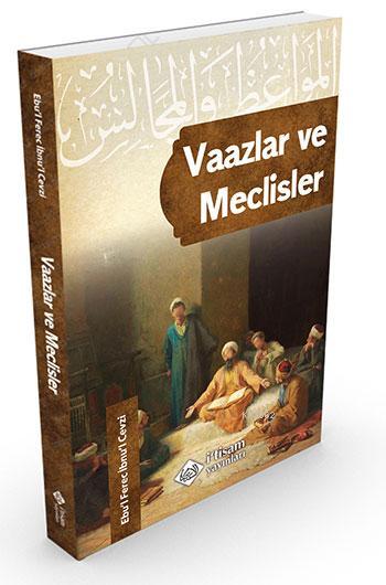  Vaazlar ve Meclisler | Ersan Urcan | Ebul Ferec İbnül Cevzî | İtisam Yayınları | 9786059612135 | 
