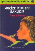 Mucize İçimizde Saklıdır