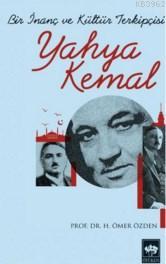Bir İnanç ve Kültür Terkipçisi Yahya Kemal