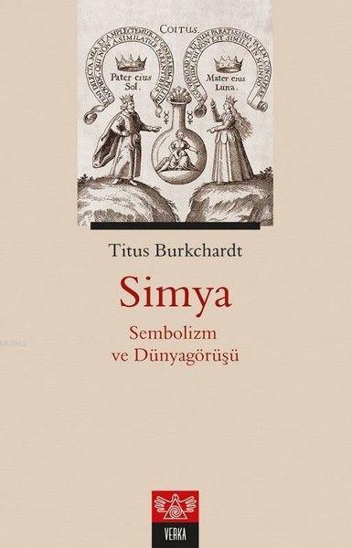 Simya - Sembolizm ve Dünyagörüşü