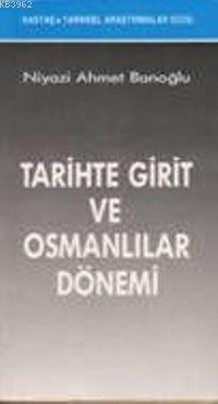 Tarihte Girit ve Osmanlılar Dönemi