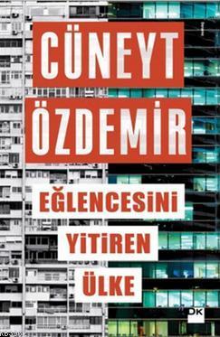 Eğlencesini Yitiren Ülke