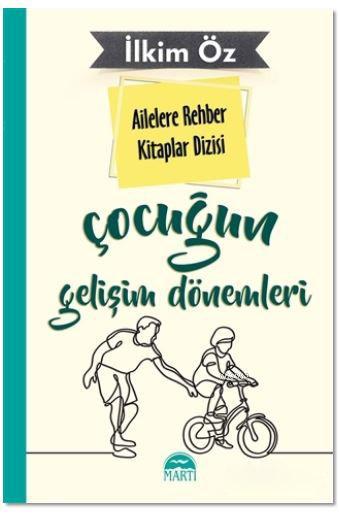 Ailelere Rehber Kitaplar Dizisi: Çocuğun Gelişim Dönemleri