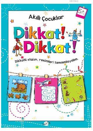  Dikkat Dikkat 5 Yaş | Kolektif | Kukla Yayınları | 9786052211045 