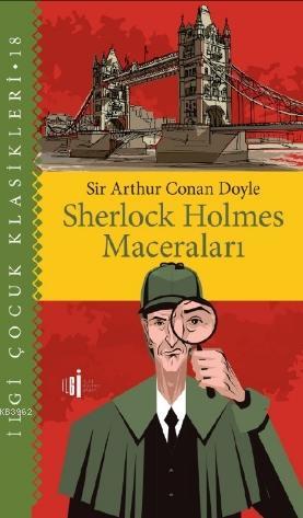  Sherlock Holmes Maceraları | Sir Arthur Conan Doyle | Leyla Yıldırım | Zeynep Akıncı | İlgi Kültür Sanat Yayıncılık | 9786057703545 | 
