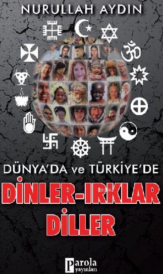 Dünyada Ve Türkiye'de Dinler Irklar Diller