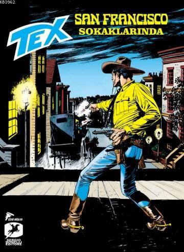Tex 18 - San Francisco Sokaklarında; Sisler Adası - Yuma Mahkumu